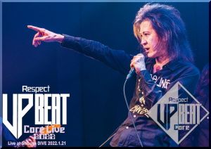 Respect up-beat“Core Live”2022
